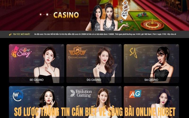 Casino trực tuyến là chuyên mục trọng điểm tại nhà cái Hubet